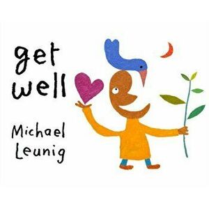 Get Well, Paperback - Michael Leunig imagine