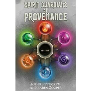 Spirit Guardians of Provenance, Paperback - Karen Cooper imagine