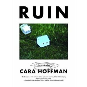Ruin, Paperback - Cara Hoffman imagine
