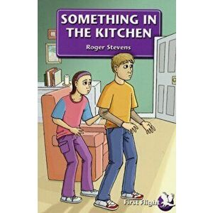 Something in the Kitchen, Paperback - Roger Stevens imagine