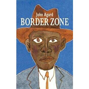Border Zone, Paperback - John Agard imagine