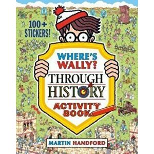 Where's Wally? Through History Activity Book, Paperback - Martin Handford imagine