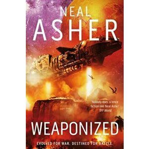 Weaponized, Paperback - Neal Asher imagine