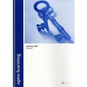Open Learning Guide for Publisher 2007 Advanced, Spiral Bound - *** imagine