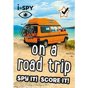 i-SPY On a Road Trip. Spy it! Score it!, Paperback - i-SPY imagine