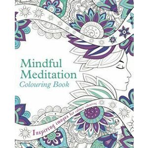 Mindful Meditation Colouring Book, Paperback - Arcturus Publishing imagine