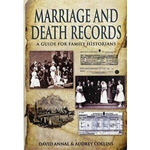 Birth, Marriage and Death Records: A Guide for Family Historians, Paperback - Audrey Collins imagine