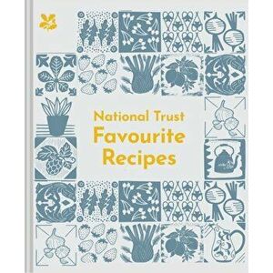 National Trust Favourite Recipes. Over 80 Delicious Classics from Our Cafes, Hardback - Rebecca Janaway imagine