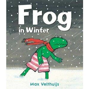 Frog in Winter, Paperback - Max Velthuijs imagine
