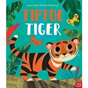 Tiptoe Tiger, Paperback - Jane Clarke imagine