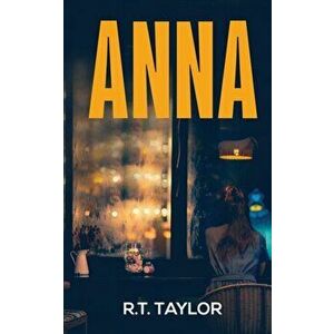 Anna, Paperback - R.T. Taylor imagine