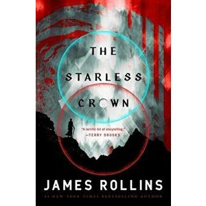 The Starless Crown, Paperback - James Rollins imagine