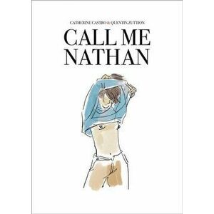 Call Me Nathan, Paperback - Catherine Castro imagine
