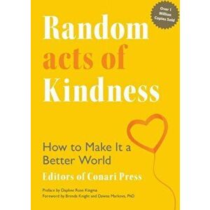 Random Acts of Kindness, Hardback - The Editors of Conari Press imagine