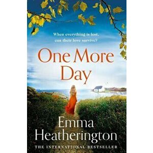 One More Day, Paperback - Emma Heatherington imagine