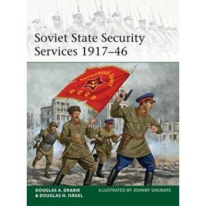 Soviet State Security Services 1917-46, Paperback - Dr Douglas H. Israel imagine