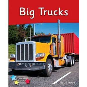 Big Trucks. Phonics Phase 4, Paperback - Atkins Jill imagine