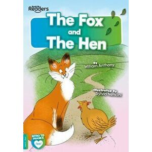 The Fox and the Hen, Paperback - William Anthony imagine