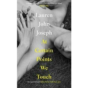 At Certain Points We Touch, Paperback - Joseph Lauren John Joseph imagine
