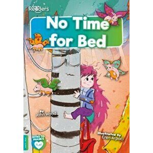 No Time for Bed, Paperback - John Wood imagine