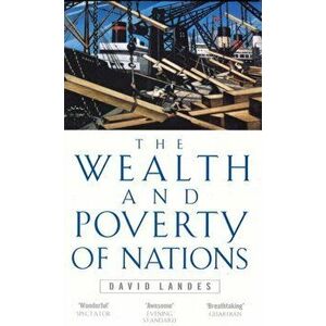 Wealth And Poverty Of Nations, Paperback - David S. Landes imagine