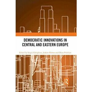 Democratic Innovations in Central and Eastern Europe, Paperback - *** imagine