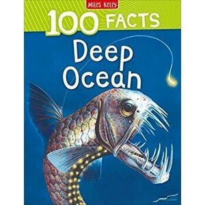 100 Facts Deep Ocean, Paperback - Camilla de la Bedoyere imagine