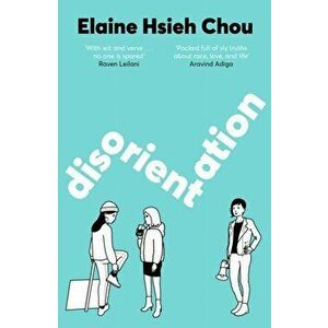 Disorientation, Paperback - Elaine Hsieh Chou imagine