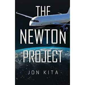 The Newton Project, Paperback - Jon Kita imagine