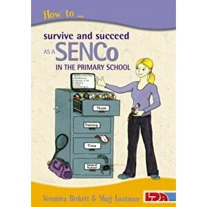 How to Survive and Succeed as a SENCo in the Primary School. 2 Revised edition, Paperback - Marjorie Lautman imagine