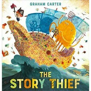 The Story Thief, Paperback - Graham Carter imagine