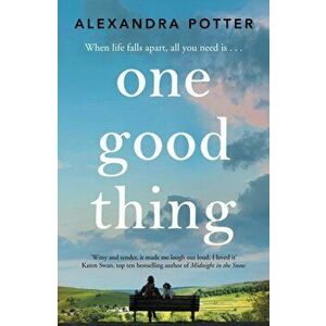 One Good Thing, Paperback - Alexandra Potter imagine