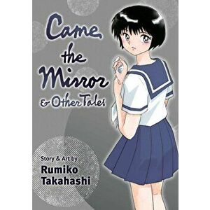 Came the Mirror & Other Tales, Paperback - Rumiko Takahashi imagine