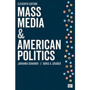 Mass Media and American Politics. 11 Revised edition, Paperback - Doris A. Graber imagine