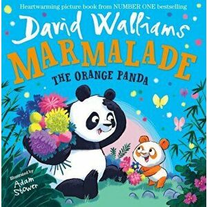 Marmalade. The Orange Panda, Hardback - David Walliams imagine