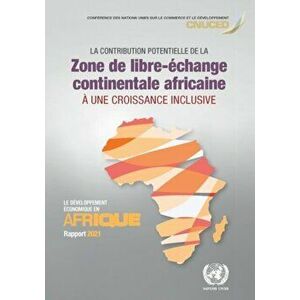 Rapport sur le developpement economique en Afrique 2021, Paperback - United Nations Conference on Trade and Development imagine