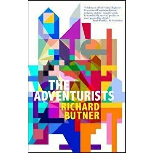 The Adventurists. and Other Stories, Paperback - Richard Butner imagine