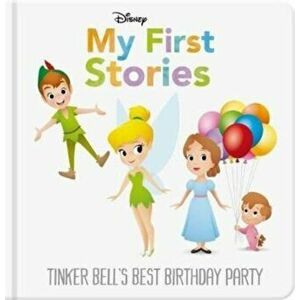 Disney My First Stories: Tinker Bell's Best Birthday Party, Hardback - Autumn Publishing imagine