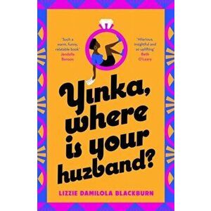 Yinka, Where is Your Huzband?, Paperback - Lizzie Damilola Blackburn imagine