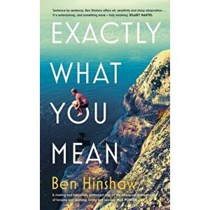 Exactly What You Mean, Paperback - Ben Hinshaw imagine