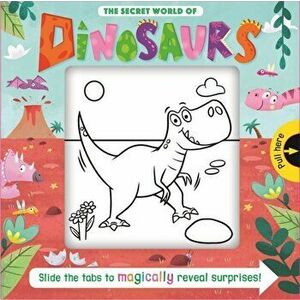 The Secret World of Dinosaurs, Hardback - Igloo Books imagine