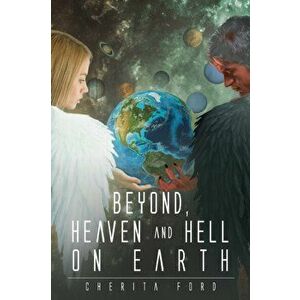 Beyond, Heaven and Hell On Earth, Paperback - Cherita Ford imagine