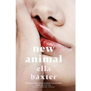 New Animal, Hardback - Ella Baxter imagine