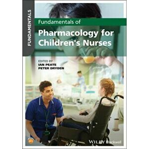 Fundamentals of Pharmacology for Children's Nurses, Paperback - *** imagine