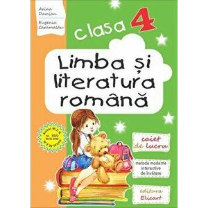 Limba si literatura romana. Caiet de lucru. Clasa 4 - Arina Damian, Eugenia Caramalau imagine