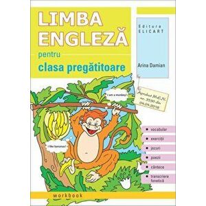 Limba engleza pentru clasa pregatitoare. Workbook - Arina Damian imagine