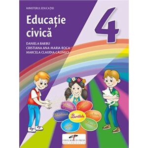 Educatie civica. Manual pentru clasa a IV-a - Daniela Barbu, Cristiana Ana-Maria Boca, Marcela Claudia Calineci imagine