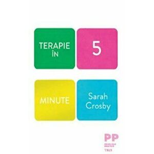 Terapie in 5 minute - Sarah Crosby imagine