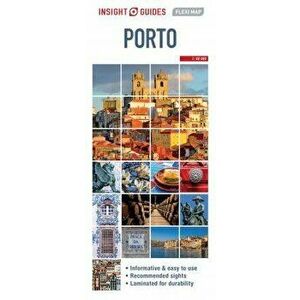 Insight Guides Flexi Map Porto (Insight Maps), Sheet Map - Insight Guides imagine
