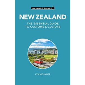 New Zealand - Culture Smart!. The Essential Guide to Customs & Culture, 3 ed, Paperback - Lyn McNamee imagine
